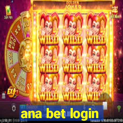 ana bet login